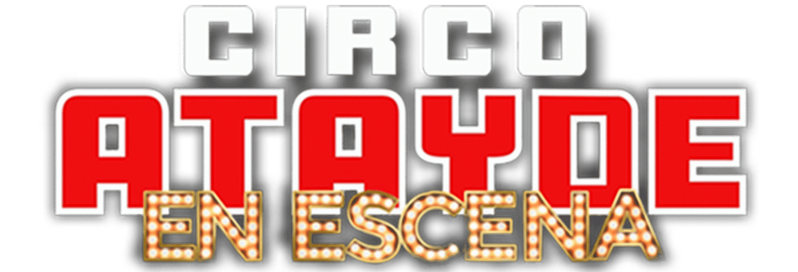 CIRCO ATAYDE EN ESCENA